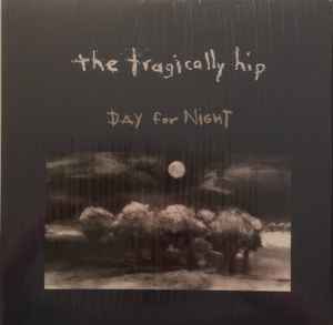 The Tragically Hip - Day For Night album cover