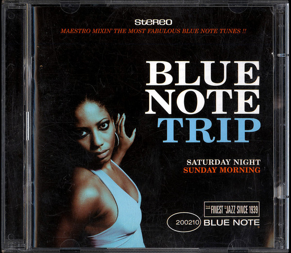 Maestro – Blue Note Trip - Saturday Night / Sunday Morning (2003