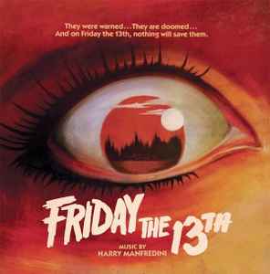 Friday The 13th (Original Motion Picture Score) - Harry Manfredini