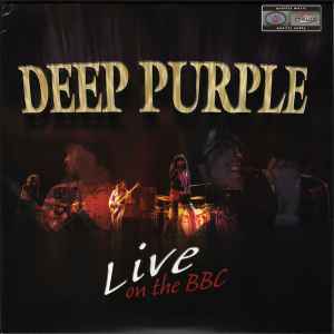 Deep Purple – Live On The BBC (2005, Vinyl) - Discogs