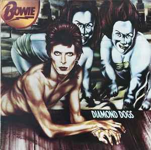 Bowie – Diamond Dogs (1974, Gatefold, Vinyl) - Discogs