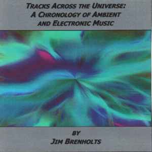 Various - Tracks Across The Universe: A Chronology Of Ambient & Electronic Music album cover