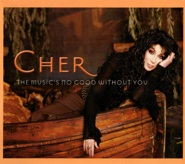 Cher – The Music's No Good Without You (2001, CD) - Discogs