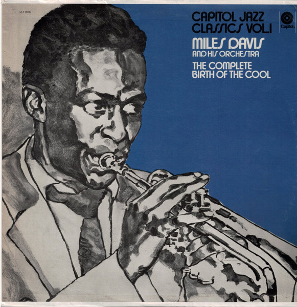 Miles Davis And His Orchestra – The Complete Birth Of The Cool 