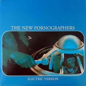 Electric Version - The New Pornographers