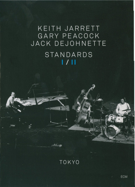 Keith Jarrett / Gary Peacock / Jack DeJohnette – Standards I / II