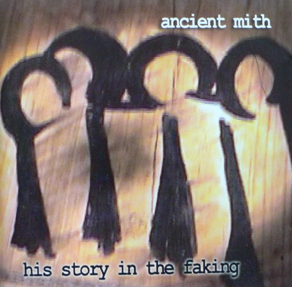 ladda ner album Download Ancient Mith - His Story In The Faking album
