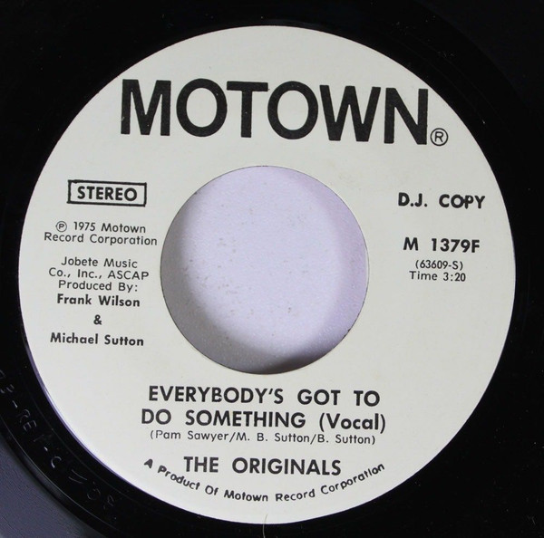 The Originals – Everybody's Got To Do Something (1975, Vinyl