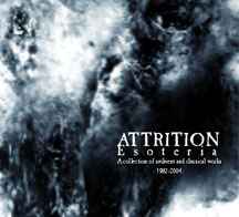 Attrition - Esoteria: A Collection Of Ambient And Classical Works 1982-2004 V2 album cover