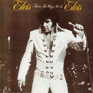 Elvis Presley - Elvis - That's The Way It Is