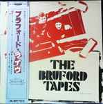 Bruford – The Bruford Tapes (Vinyl) - Discogs