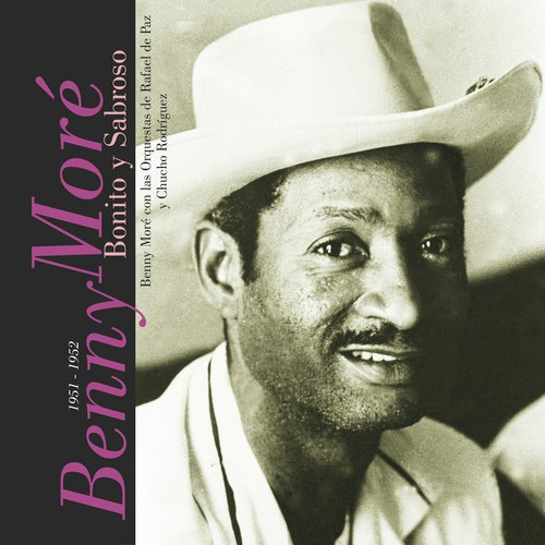descargar álbum Benny Moré Con Las Orquesta Rafael De Paz Y La Orquesta De Chucho Rodríguez - Bonito Y Sabroso 1951 1952