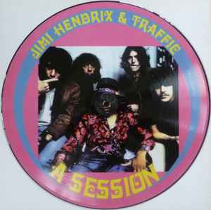 Jimi Hendrix & Traffic – A Session (1994, Vinyl) - Discogs