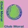 Club Moral - Club Moral