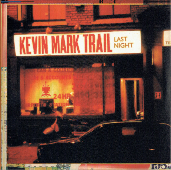 last ned album Kevin Mark Trail - Last Night