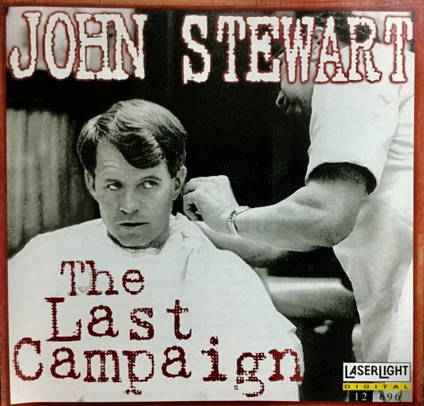 John Stewart – The Last Campaign (1985, Vinyl) - Discogs