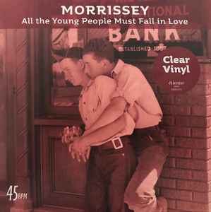 Morrissey - All The Young People Must Fall In Love