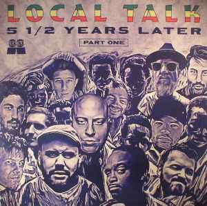 Local Talk 5 1/2 Years Later (Part One) - Various