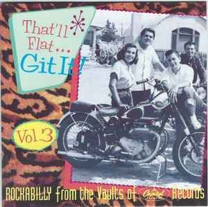 Various - That'll Flat ... Git It! Vol. 3: Rockabilly From The Vaults Of Capitol Records