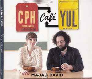 Maja & David - CPH - Café - YUL album cover