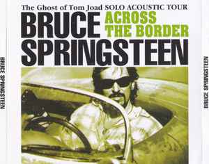 Bliksem Makkelijk te gebeuren lijden Bruce Springsteen – Across The Border (1997, CD) - Discogs