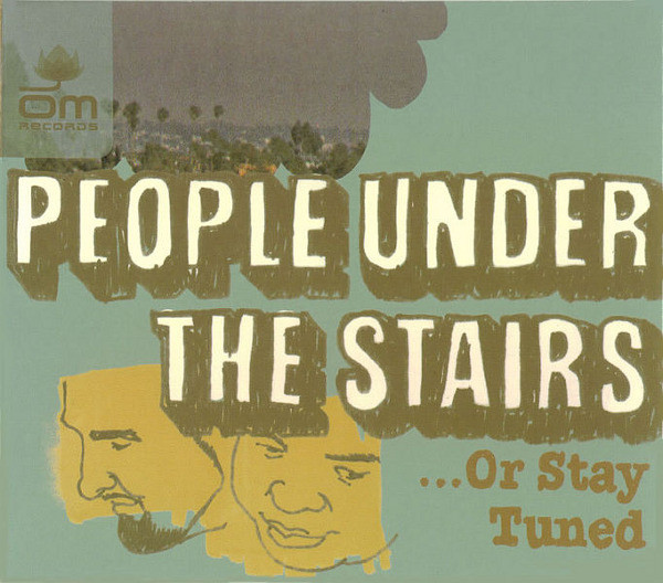 People Under The Stairs – Or Stay Tuned (2003, Vinyl) - Discogs
