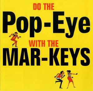 The Mar-Keys - Do The Pop-Eye  album cover