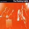 The Flashing Lights - Where The Change Is
