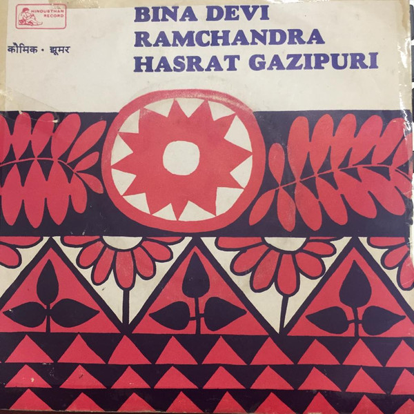 ladda ner album Bina Devi, Ramchandra, Hasrat Gazipuri - कमक झमर