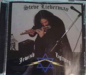 Steve Lieberman – Jewish Lightning (CDr) - Discogs