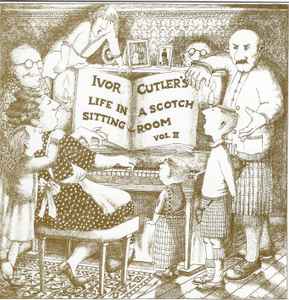 Life In A Scotch Sitting Room Vol. II - Ivor Cutler