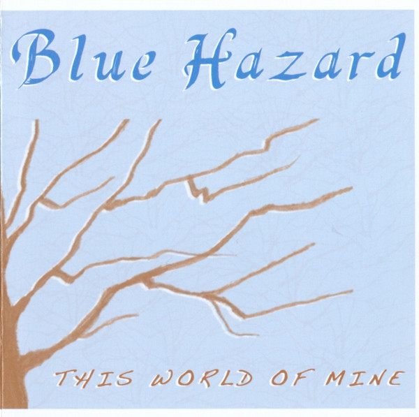 descargar álbum Blue Hazard - This World Of Mine
