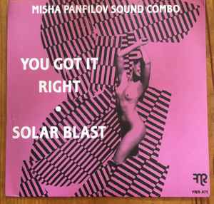 MISHA PANFILOV SOUND COMBO - You Got It Right / Solar Blast