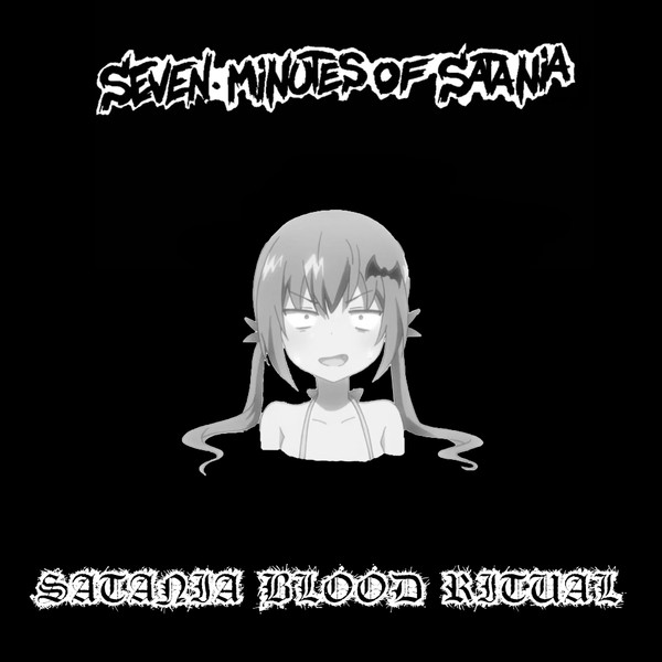 descargar álbum Seven Minutes Of Satania - Satania Blood Ritual