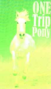 One Trip Pony - One Trip Pony album cover