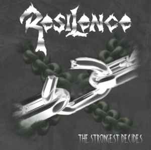 Resilence (3) - The Strongest Decides album cover