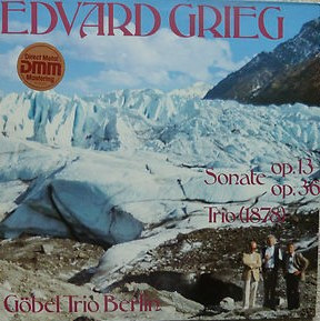 descargar álbum Grieg, GöbelTrio Berlin - Sonate Op13 Sonate Op36 And Trio 1878