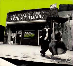 Christian McBride - Live At Tonic