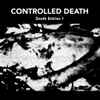 Controlled Death - Death Entries 1