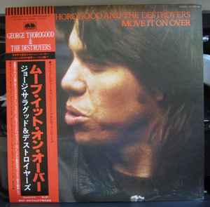 George Thorogood And The Destroyers – Move It On Over (1979