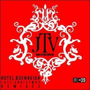 Hotel Buenavida - Last Christmas (Remixes) album cover