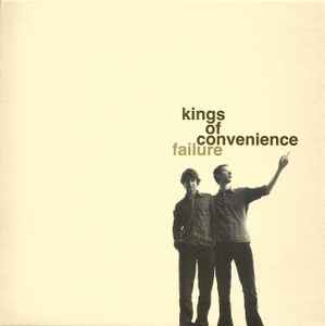 Kings Of Convenience - Failure