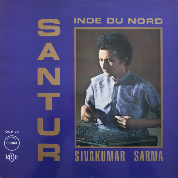 Sivakumar Sarma – Santur - Inde Du Nord (1983, Vinyl) - Discogs