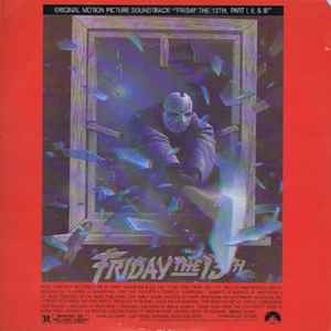 Harry Manfredini - Friday The 13th, Part I, II, & III (Original Motion Picture Soundtrack)