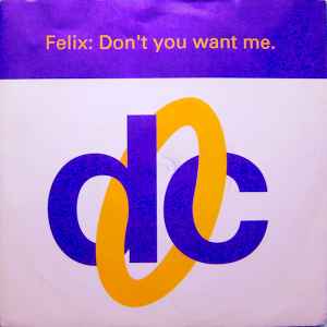 Felix - Don't You Want Me album cover