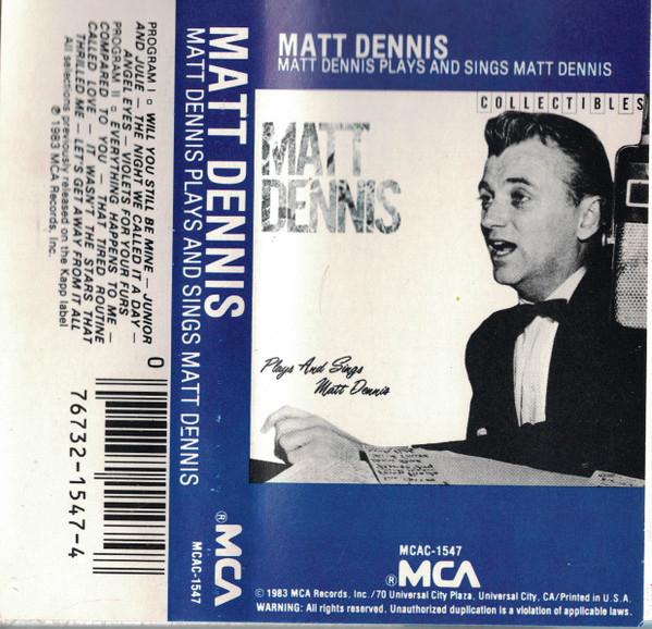 Matt Dennis – Plays And Sings Matt Dennis (1983, Cassette) - Discogs