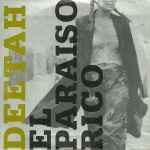 Deetah – El Paraiso Rico (1999, CD) - Discogs