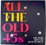 Cover of All The Old 45s - The Very Best Of Deacon Blue, 2023-09-01, Vinyl