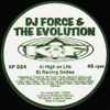 DJ Force & The Evolution - High On Life / Raining Smiles