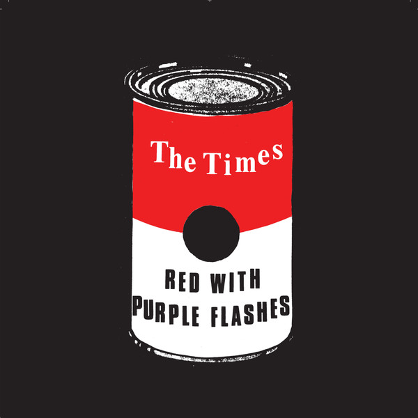 The Times – Red With Purple Flashes (2020, Vinyl) - Discogs